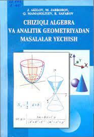 Chiziqli algebra va analitik geometriyadan masalalar yechish